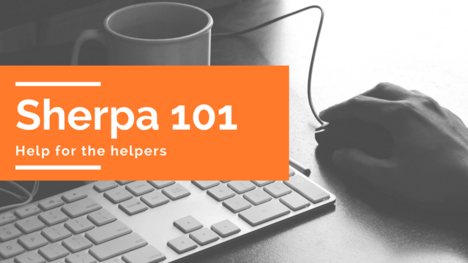 Sherpa 101 How To Use Our New InApp Training Platform Sherpa
